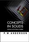 Image for Concepts In Solids: Lectures On The Theory Of Solids