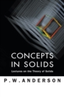 Image for Concepts in solids  : lectures on the theory of solids