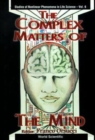 Image for Complex Matters Of The Mind, The