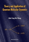 Image for Theory And Application Of Quantum Molecular Dynamics