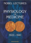 Image for Nobel Lectures In Physiology Or Medicine 1922-1941