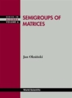 Image for Semigroups Of Matrices
