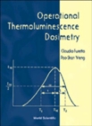 Image for Operational Thermoluminescene Dosimetry