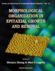 Image for Morphological Organization In Epitaxial Growth And Removal