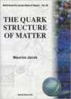Image for Quark Structure Of Matter, The