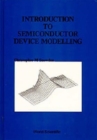 Image for Introduction To Semiconductor Device Modelling