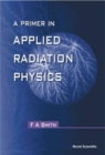Image for Primer In Applied Radiation Physics, A