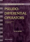 Image for Introduction To Pseudo-differential Operators, An (2nd Edition)