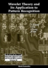 Image for Wavelet Theory And Its Application To Pattern Recognition