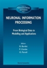 Image for Neuronal Information Processing, From Biological Data To Modelling And Application