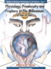 Image for Physiology, Promiscuity And Prophecy At The Millennium: A Tale Of Tails