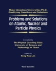 Image for Problems And Solutions On Atomic, Nuclear And Particle Physics