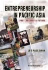 Image for Entrepreneurship In Pacific Asia: Past, Present And Future