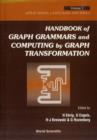 Image for Handbook Of Graph Grammars And Computing By Graph Transformation - Volume 2: Applications, Languages And Tools