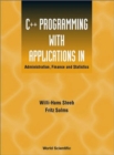 Image for C++ Programming With Applications In Administration, Finance And Statistics (Includes The Standard Template Library)