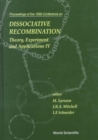Image for Dissociative Recombination: Theory, Experiments And Applications Iv