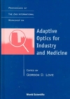Image for Adaptive Optics For Industry And Medicine - Proceedings Of The 2nd International Workshop