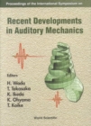 Image for Recent Developments In Auditory Mechanics: Proceedings Of The International Symposium
