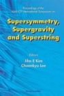 Image for Supersymmetry, Supergravity And Superstring - Proceedings Of The Kias-ctp International Symposium
