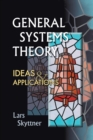 Image for General Systems Theory: Ideas And Applications