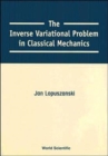 Image for Inverse Variational Problem In Classical Mechanics, The