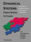 Image for Dynamical Systems: From Crystal To Chaos, Conference In Honor Of Gerard Rauzy On His 60th Birthday