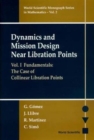 Image for Dynamics And Mission Design Near Libration Points - Vol I: Fundamentals: The Case Of Collinear Libration Points