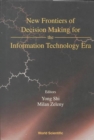 Image for New frontiers of decision making for the information technology era