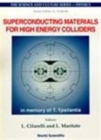 Image for Superconducting Materials For High Energy Colliders - Proceedings Of The 38th Workshop Of The Infn Eloisatron Project