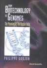 Image for From Biotechnology To Genomes: The Meaning Of The Double Helix