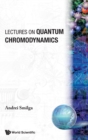 Image for Lectures On Quantum Chromodynamics