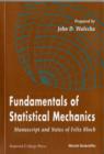 Image for Fundamentals Of Statistical Mechanics: Manuscript And Notes Of Felix Bloch