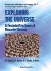 Image for Exploring The Universe: A Festschrift In Honor Of R Giacconi
