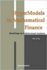 Image for Hypermodels In Mathematical Finance: Modelling Via Infinitesimal Analysis