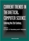 Image for Current Trends In Theoretical Computer Science - Entering The 21st Century