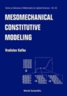 Image for Mesomechanical Constitutive Modeling