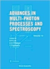 Image for Advances In Multi-photon Processes And Spectroscopy, Volume 13