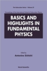 Image for Basics And Highlights In Fundamental Physics, Procs Of The Intl Sch Of Subnuclear Physics
