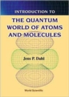 Image for Introduction to the quantum world of atoms and molecules