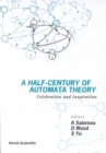 Image for Half-century Of Automata Theory, A: Celebration And Inspiration