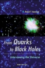 Image for From Quarks To Black Holes - Interviewing The Universe