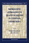 Image for Microscopic Approaches To Quantum Liquids In Confined Geometries