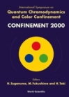 Image for Quantum Chromodynamics And Color Confinement (Confinement 2000) - Proceedings Of The International Symposium