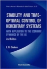 Image for Stability And Time-optimal Control Of Hereditary Systems: With Application To The Economic Dynamics Of The Us (2nd Edition)