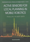 Image for Active Sensors For Local Planning In Mobile Robotics