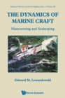 Image for Dynamics Of Marine Craft, The: Maneuvering And Seakeeping