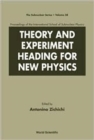 Image for Theory And Experiment Heading For New Physics, Procs Of The Int&#39;l Sch Of Subnuclear Physics