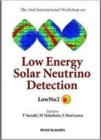 Image for Low Energy Solar Neutrino Detection, Proceedings Of The 2nd International Workshop