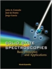 Image for Solid State Spectroscopies: Basic Principles And Applications