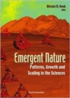 Image for Emergent Nature: Patterns, Growth And Scaling In The Sciences
